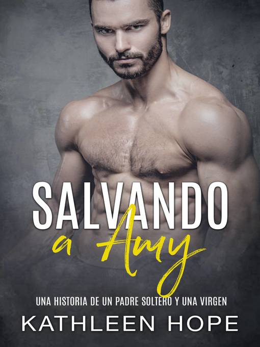 Title details for Salvando a Amy by Kathleen Hope - Available